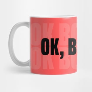 Ok Boomer, Tiktok Meme Mug